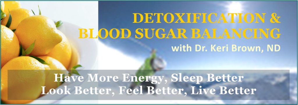 classes and program on detoxification and blood sugar balancing 